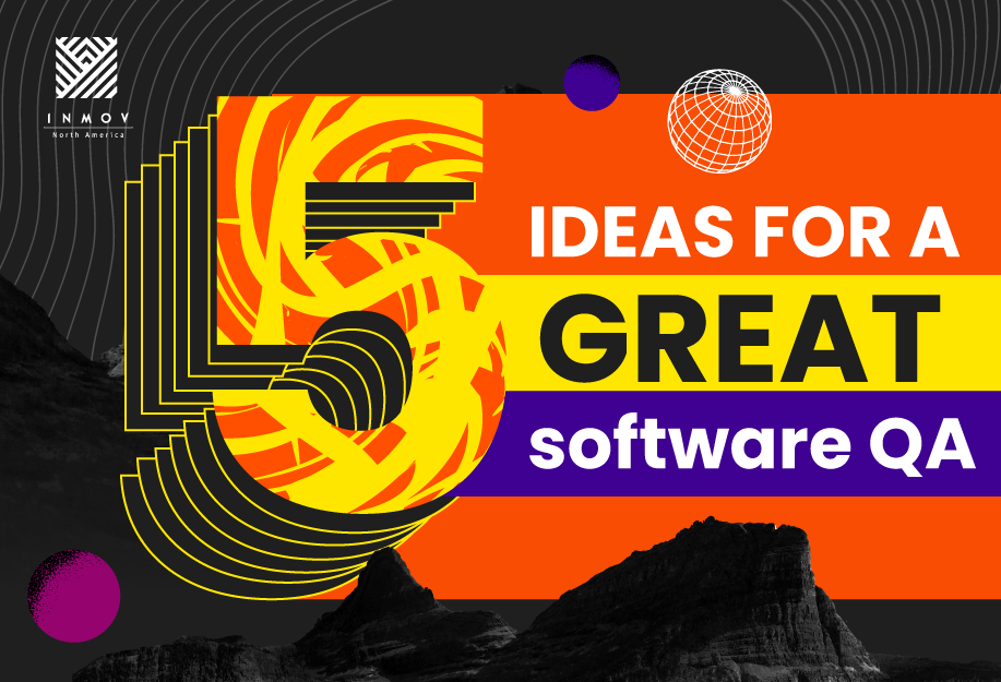 Read more about the article Five ideas for great software QA