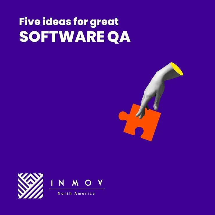 Five ideas for great software QA