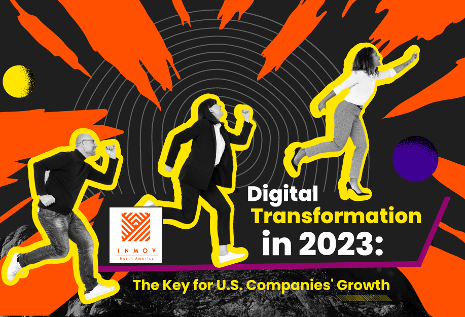 Read more about the article Digital Transformation in 2023: The Key for U.S. Companies’ Growth