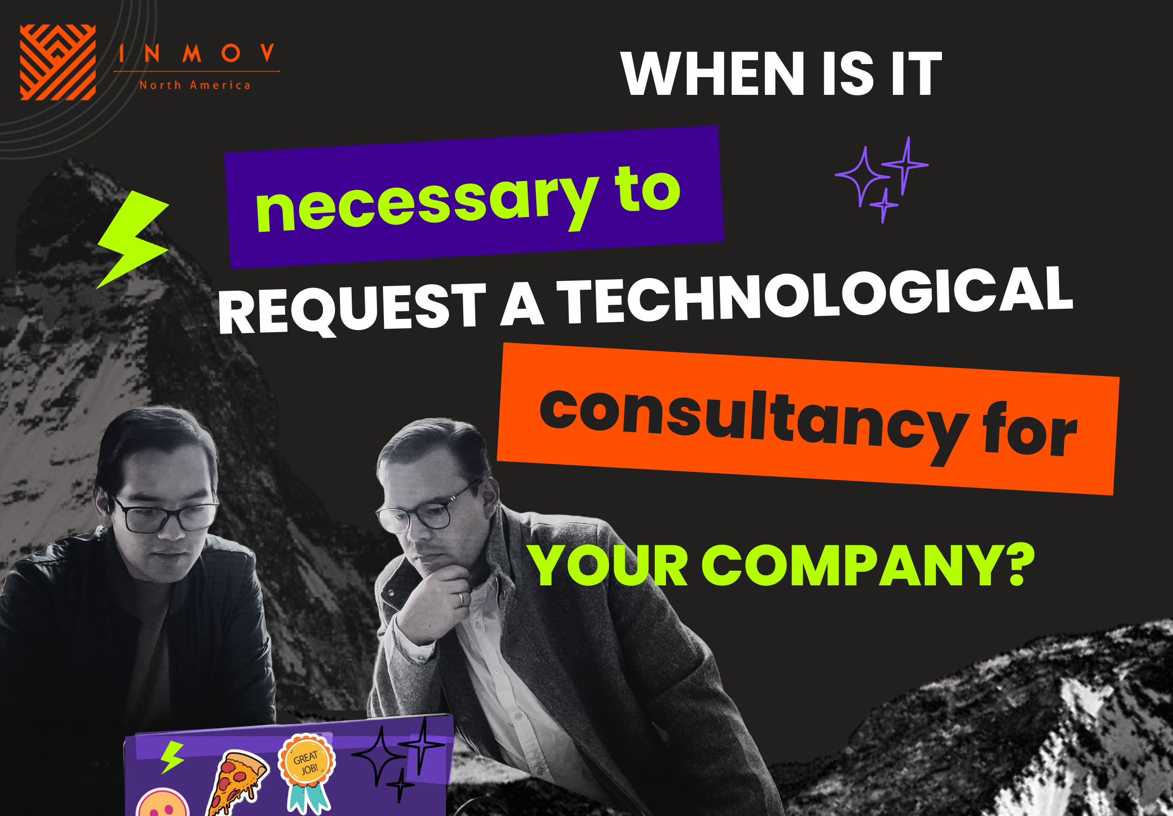 Read more about the article When is it necessary to request a technological consultancy for your company?